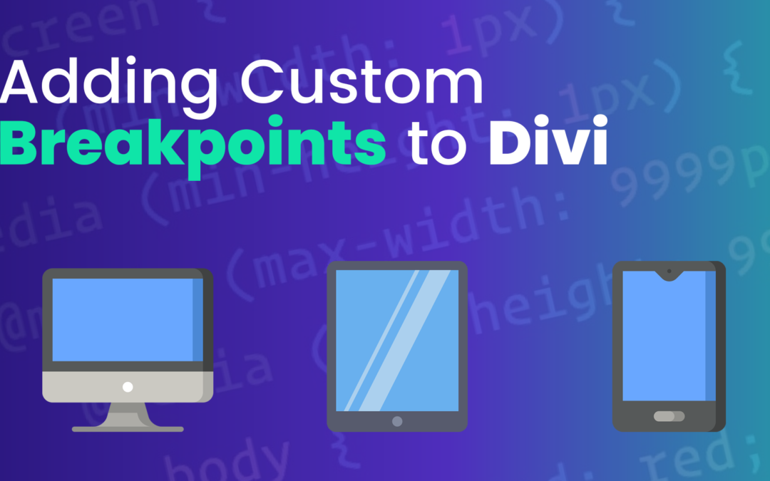 Adding Custom Breakpoints to Divi