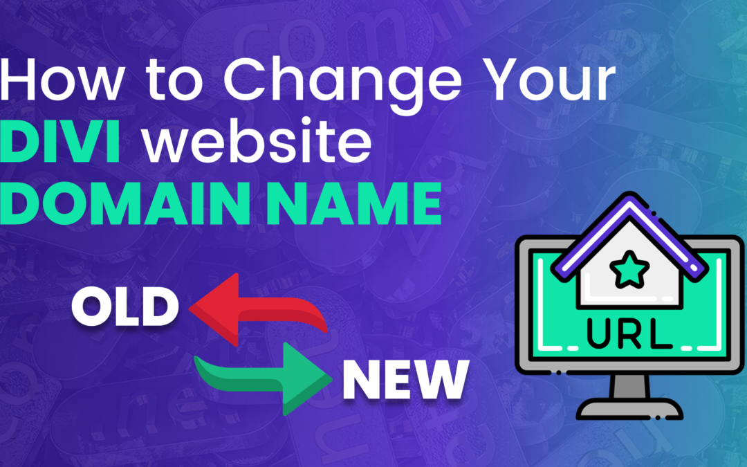 How To Change Your Divi Website’s Domain Name