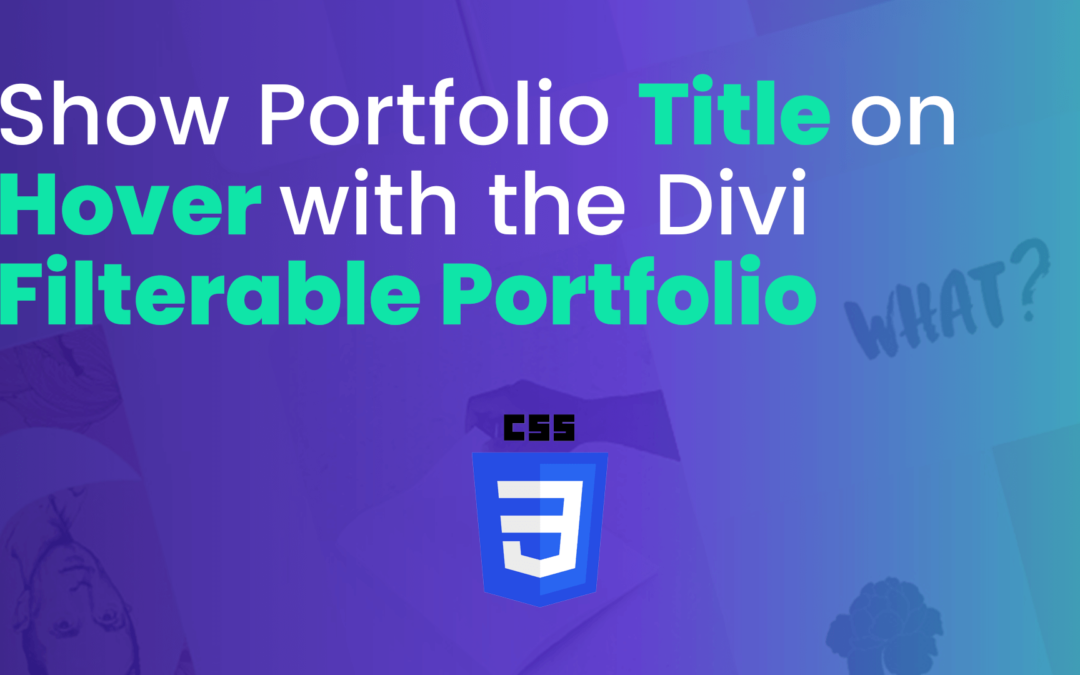 How to Show the Title on Hover with the Divi Portfolio Module