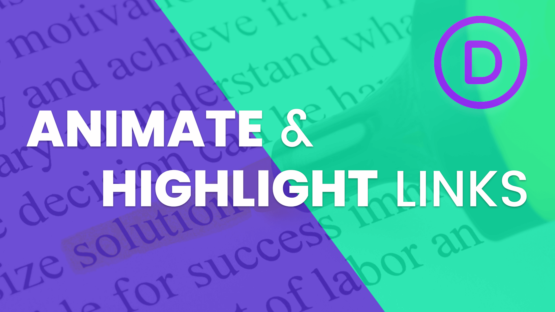 Animate and Highlight Links in the Divi Text Module