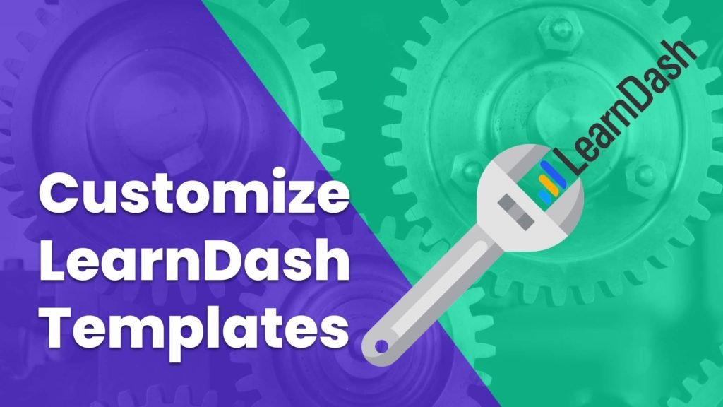 How to Customize a LearnDash Template