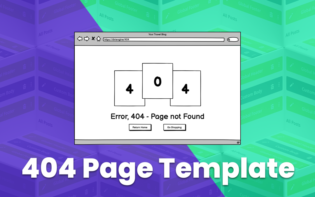 Divi Theme Builder: Creating a Quick and Easy 404 Page Template