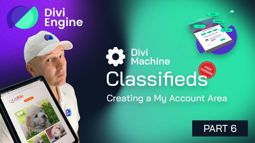 Divi Machine Classifieds - Part 6: Creating a My Account Area (Divi Machine Accounts)