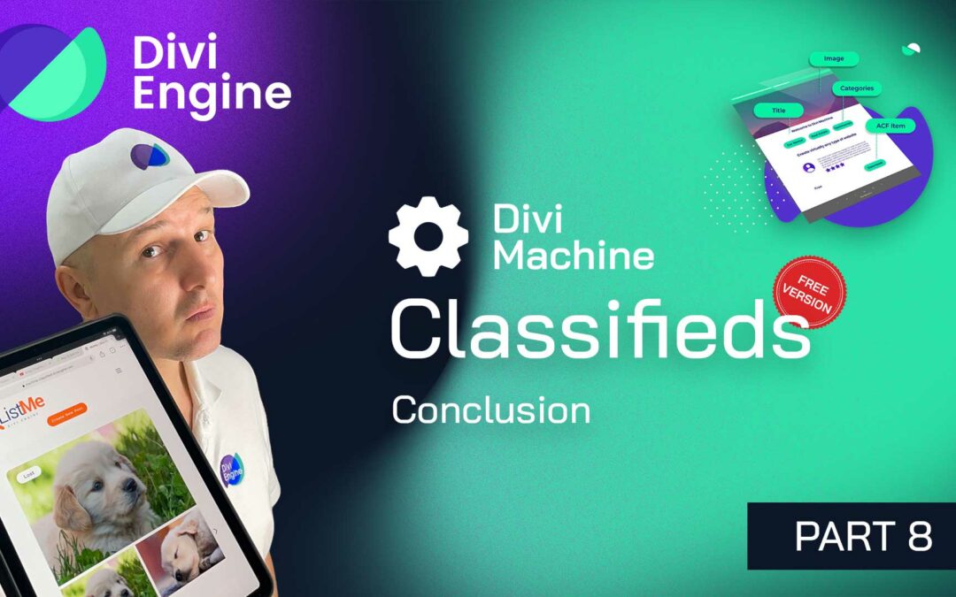 Divi Machine Classifieds – Part 8: Final Thoughts