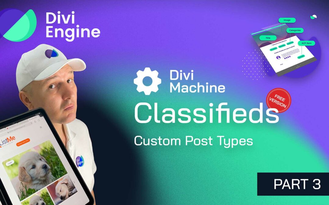 Divi Machine Classifieds – Part 3: Working with Custom Post Types in Divi